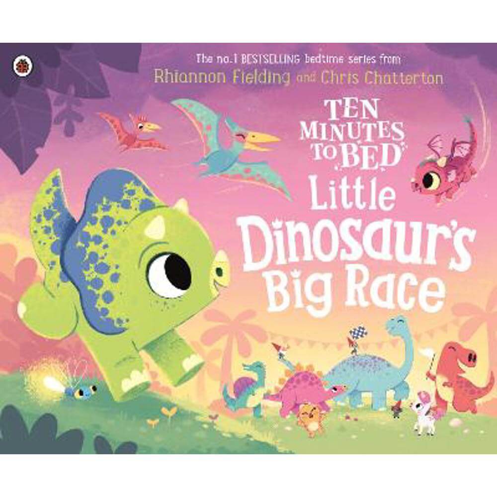 Ten Minutes to Bed: Little Dinosaur's Big Race (Paperback) - Rhiannon Fielding